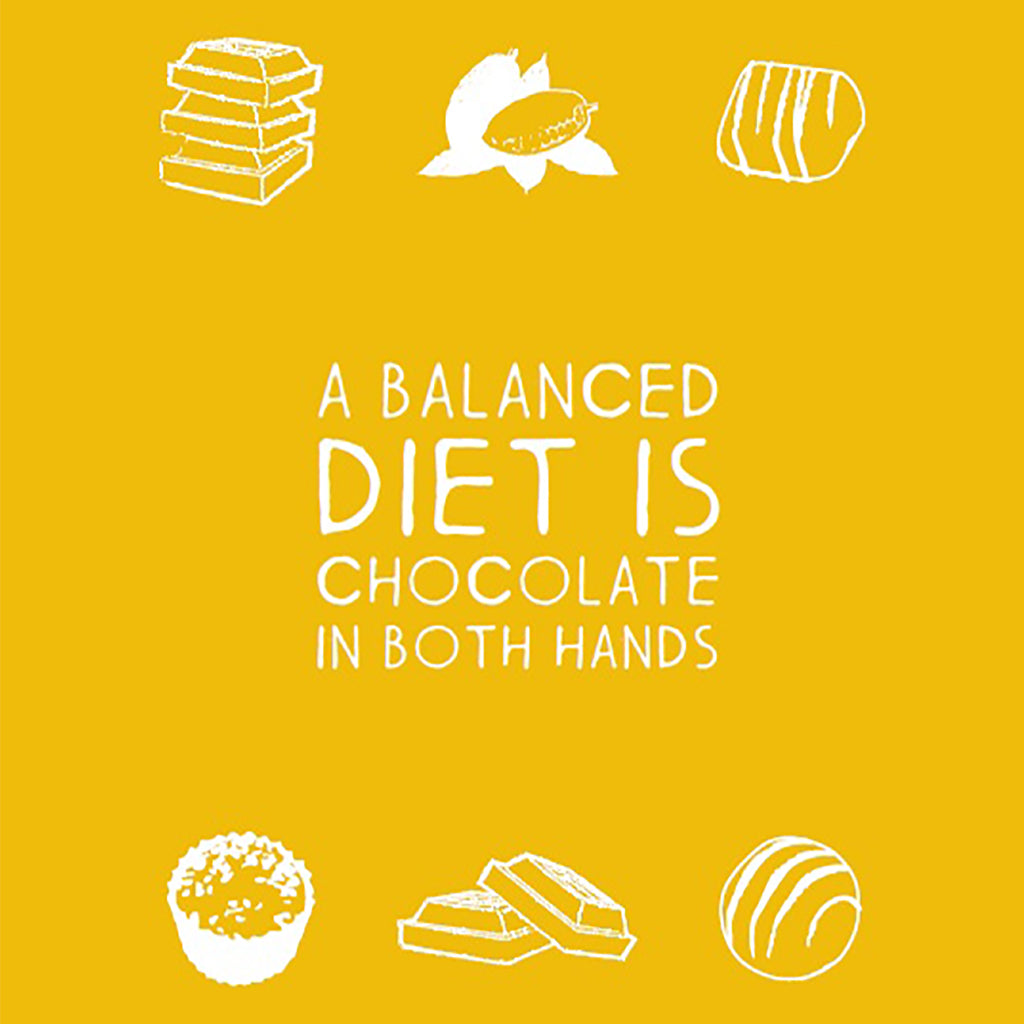 A Balanced Diet is Chocolate in Both Hands Greeting Card